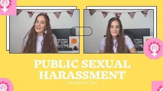 Thumbnail: (PTW) Public Sexual Harassment - What Is It ? ft Our Streets Now Campaign