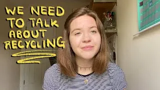 Thumbnail: We Need To Talk About Recycling