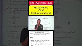 Thumbnail: TRBT Previous Year Question - 2016 || Measurement of IQ || Tripura TET || #tet #tetexam 
