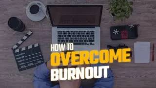 Thumbnail: How to Overcome Burnout