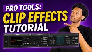 Thumbnail: Your Pro Tools Workflow is Broken Without Clip Effects
