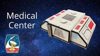 Thumbnail: Colony 15 Medical Center - How to Assemble
