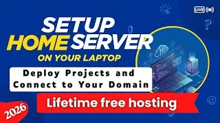Thumbnail: Build a Home Server Using Your Laptop | Host Projects & Connect a Domain | Lifetime Free Hosting