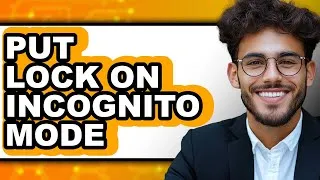 Thumbnail: How to Put Lock on Incognito Mode (updated)