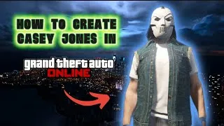Thumbnail: *New 2026* How to create CASEY JONES in GTA ONLINE!! 