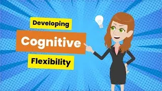 Thumbnail: Developing Cognitive Flexibility