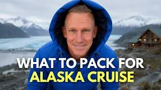 Thumbnail: 17 Things Experienced Cruisers Pack for Alaska