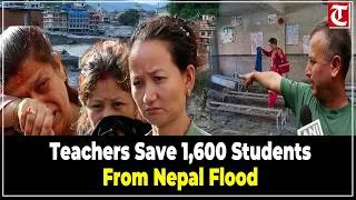 Thumbnail: Nepal Floods: Teachers’ Heroic Act Saves 1,600 Students as Flood Unleashes Fury