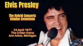 Thumbnail: Elvis Presley - The Hybrid Concerts Volume 17 - 24 April 1977 - Ann Arbor
