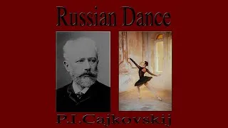 Thumbnail: Piotr Ilitch Tchaïkovski - Russian Dance