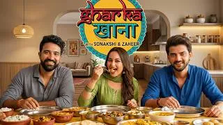 Thumbnail: Trying Sonakshi Sinha & Zaheer Iqbal's Ghar Ka Khana | The Urban Guide