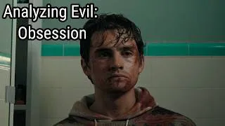 Thumbnail: Analyzing Evil: Obsession