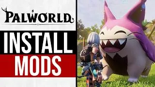 Thumbnail: Palworld How to Install Mods Easily (NEW PALS, FEATURES & MORE)