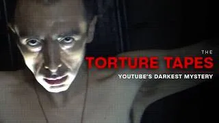 Thumbnail: The Torture Tapes: YouTube's Darkest Mystery