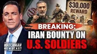 Thumbnail: Iran Declares BOUNTY on U.S. Soldiers; Trump THREATENS to Bomb Oman | Watchman Newscast