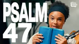 Thumbnail: PSALM 47 QUICK BIBLE STUDY