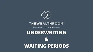 Thumbnail: Underwriting & Waiting Periods