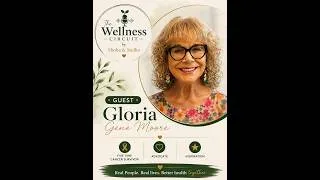 Thumbnail: Episode 5- Five-Time Cancer Survivor Gloria Gene Moore's Journey of Hope | The Wellness Circuit