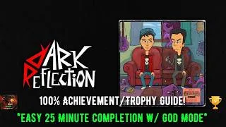 Thumbnail: Dark Reflection - 100% Achievement/Trophy Guide & Walkthrough! *EASY 25 Min Completion W/ GOD Mode*