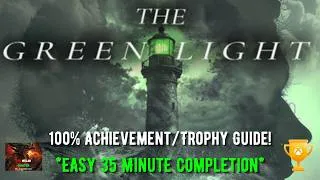Thumbnail: The Green Light - 100% Achievement/Trophy Guide & Walkthrough! *EASY 35 Minute 1000GS/Platinum*