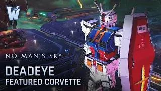 Thumbnail: Deadeye Featured Corvette | No Man's Sky #nomanssky