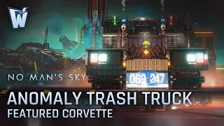 Thumbnail: The Space Anomaly Trash Truck Corvette | No Man's Sky #nomanssky