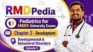 Thumbnail: DEVELOPMENTAL & BEHAVIOURAL DISORDERS by Dr. RMD
