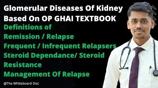 Thumbnail: Definition of RELAPSE REMISSION In Nephrotic Syndrome in Paediatrics l Steroid Dependance/Resistance