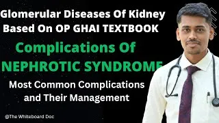 Thumbnail: Complications of NEPHROTIC SYNDROME l Management Included l MUST WATCH FOR BASICS