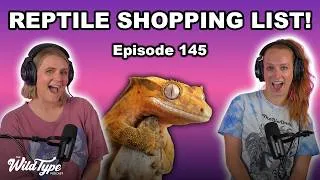 Thumbnail: Our Ultimate Reptile Shopping List! | Episode 145