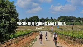 Thumbnail: HOW WE SPENT A WEEK RIDING IN MALLORCA (PART 2)