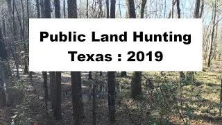 Thumbnail: Texas Public Land Hunting : 2019