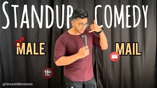 Thumbnail: MALE AUR MAIL | STANDUP COMEDY | ZAID KHAN | 18+ Viewers Only👀