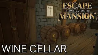 Thumbnail: Escape From Mystwood Mansion - WINE CELLAR