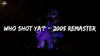 Thumbnail: The Notorious B.I.G. - Who Shot Ya? - 2005 Remaster (lyrics)