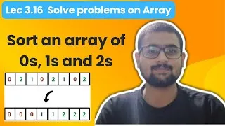 Thumbnail: Sort an array of 0s, 1s and 2s | Striver DSA Sheet