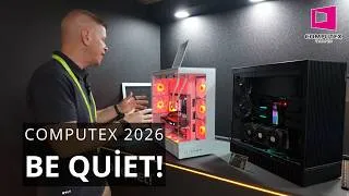 Thumbnail: be quiet! at Computex 2026: New Cases, Coolers & More!