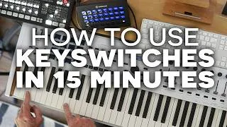 Thumbnail: How to Use Keyswitches - in 15 minutes