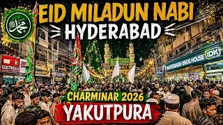Thumbnail: Eid Miladun nabi Hyderabad | Charminar 2026 | Yakutpura | Mawlid 2026 India