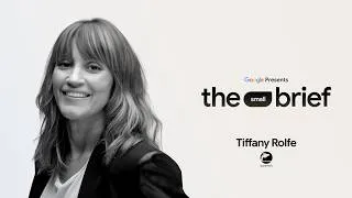 Thumbnail: The Small Brief: Tiffany Rolfe Creates with Google Flow