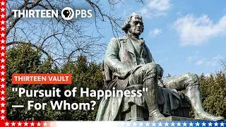 Thumbnail: What Did "All Men Are Created Equal" Originally Mean? | Bill Moyers' Journal | THIRTEEN
