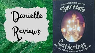 Thumbnail: Danielle Reviews: Miss Wondersmith's Guide to Fairytale Gatherings