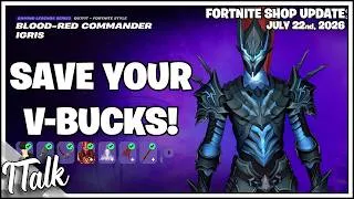 Thumbnail: Fortnite Shop CHECK BACK TOMORROW, NOTHING GREAT TODAY! [July 22nd, 2026] (Fortnite Chapter 7)