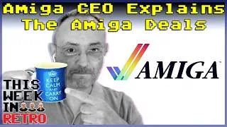 Thumbnail: Amiga CEO Explains Latest Deals - This Week In Retro 281