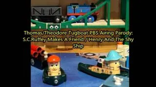 Thumbnail: Thomas/Theodore Tugboat PBS Airing Parody | S.C.Ruffey Makes A Friend / Henry & The Shy Ship