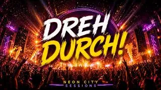 Thumbnail: Dreh durch! 🔥 | German High Energy Dance | Neon City Sessions