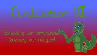 Thumbnail: Expanding our territories, spreading our religion! | Civilization VI | Episode 2