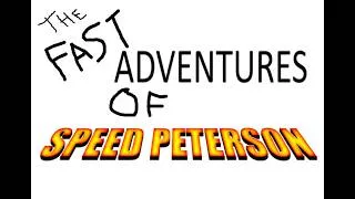 Thumbnail: The Fast Adventures of Speed Peterson [Episode 3]