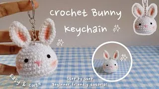 Thumbnail: Crochet bunny keychain tutorial | Beginner friendly amigurumi tutorial | Easy & cute crochet pattern