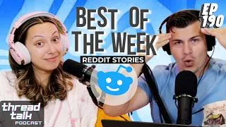 Thumbnail: Best Reddit Stories of this Week!  || ThreadTalk Podcast EP190